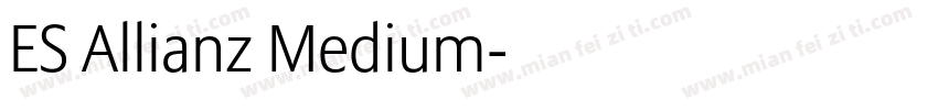 ES Allianz Medium字体转换